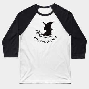 Witch vibes only Baseball T-Shirt